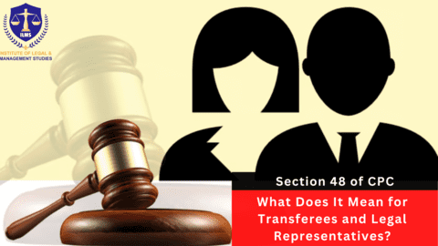 The Repeal of Section 48: What Does It Mean for Transferees and Legal Representatives?