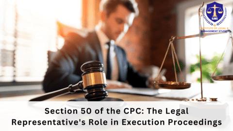 Section 50 of the CPC: The Legal Representative's Role in Execution Proceedings
