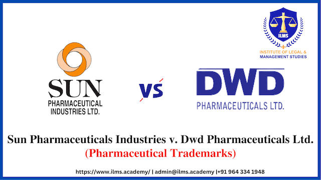 Trademark Case Sun Pharmaceuticals Industries v. Dwd Pharmaceuticals Ltd.