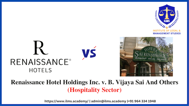 Trademark Case Renaissance Hotel Holdings Inc. v. B. Vijaya Sai And Others