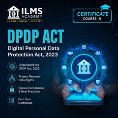 Certificate Course on DPDP Act (Digital Personal Data Protection Act, 2023)
