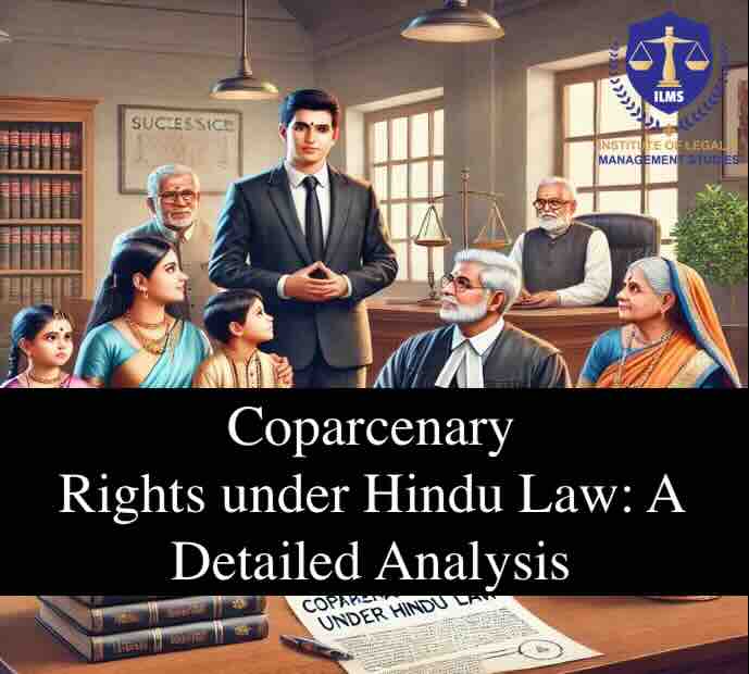Coparcenary Rights under Hindu Law: A Detailed Analysis