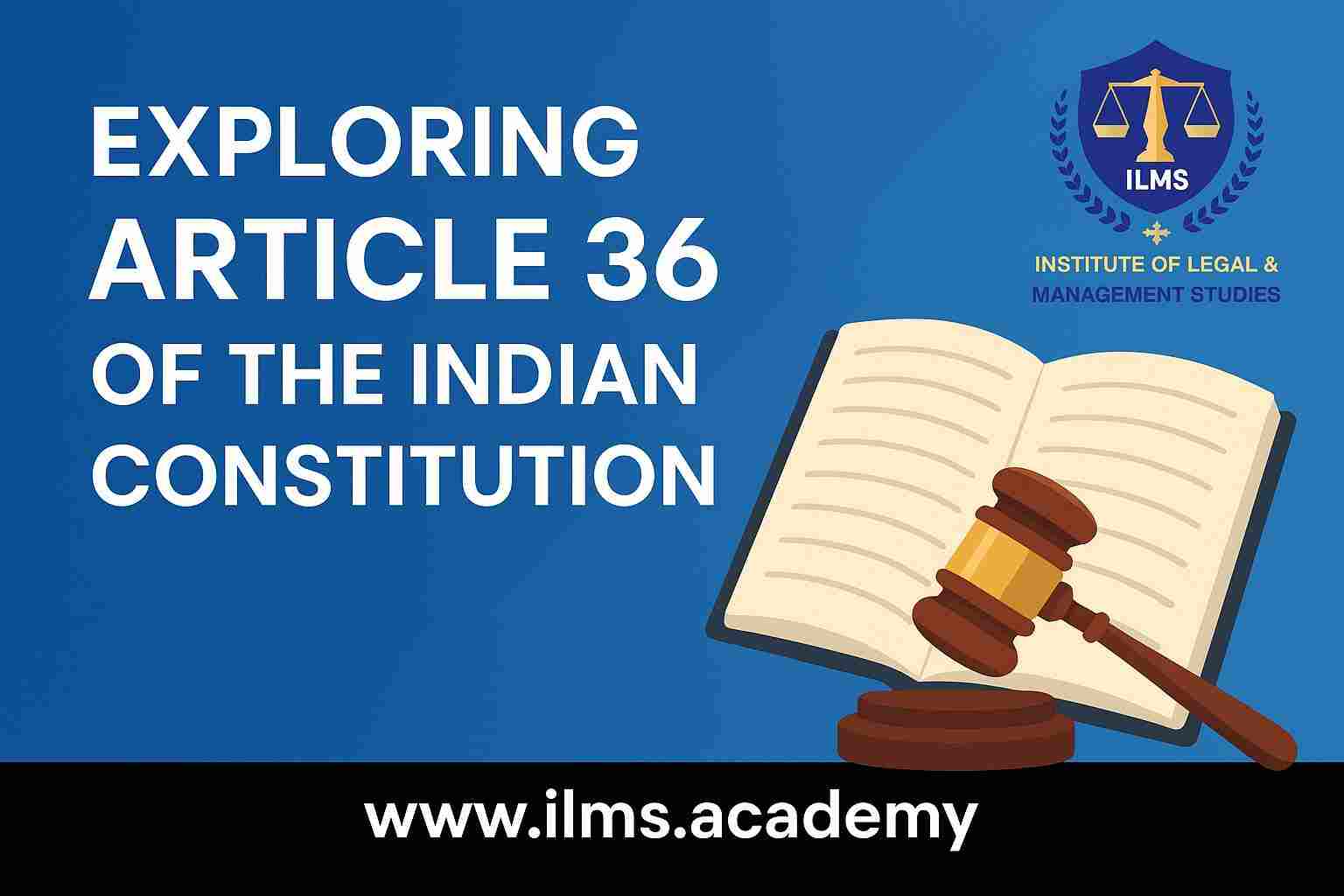 Exploring Article 36 of the Indian Constitution