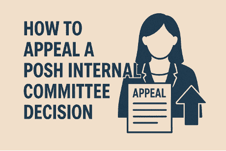 How to Appeal a POSH Internal Committee Decision