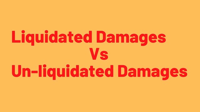 What is Liquidated and Unliquidated Damages in Contract Law - An In-depth Analysis