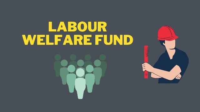 Revised Haryana Labour Welfare Fund Rules 2023 - New Labour Law Changes