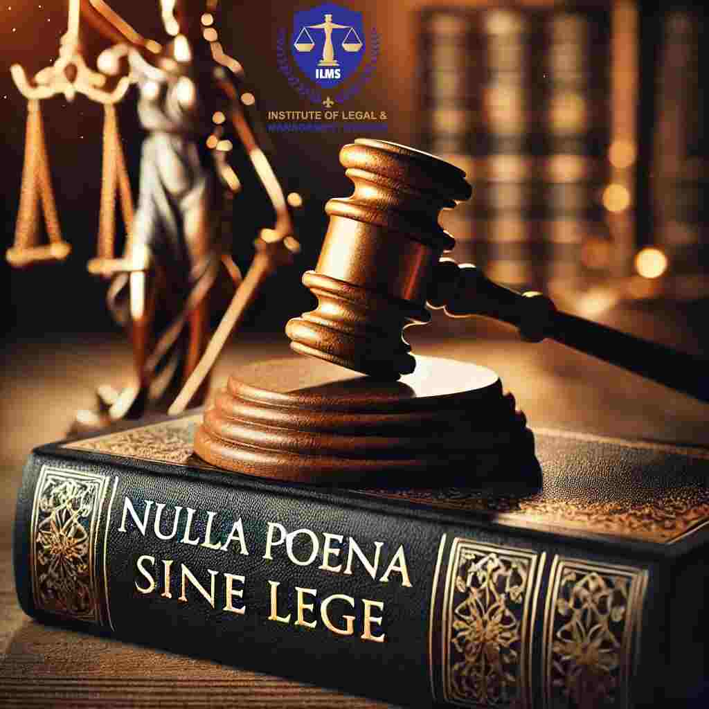 Nulla Poena Sine Lege â Principle of No Punishment Without Law