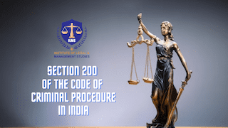 Section 200 of the Code of Criminal Procedure in India - An In-Depth Analysis and Understanding