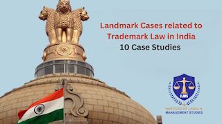 Landmark Cases related to Trademark Law in India