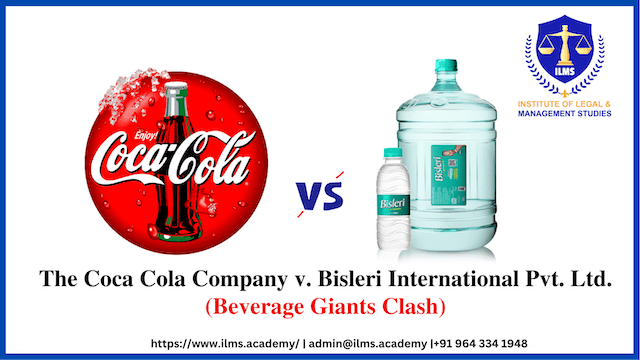 Trademark Case The Coca Cola Company v. Bisleri International Pvt. Ltd